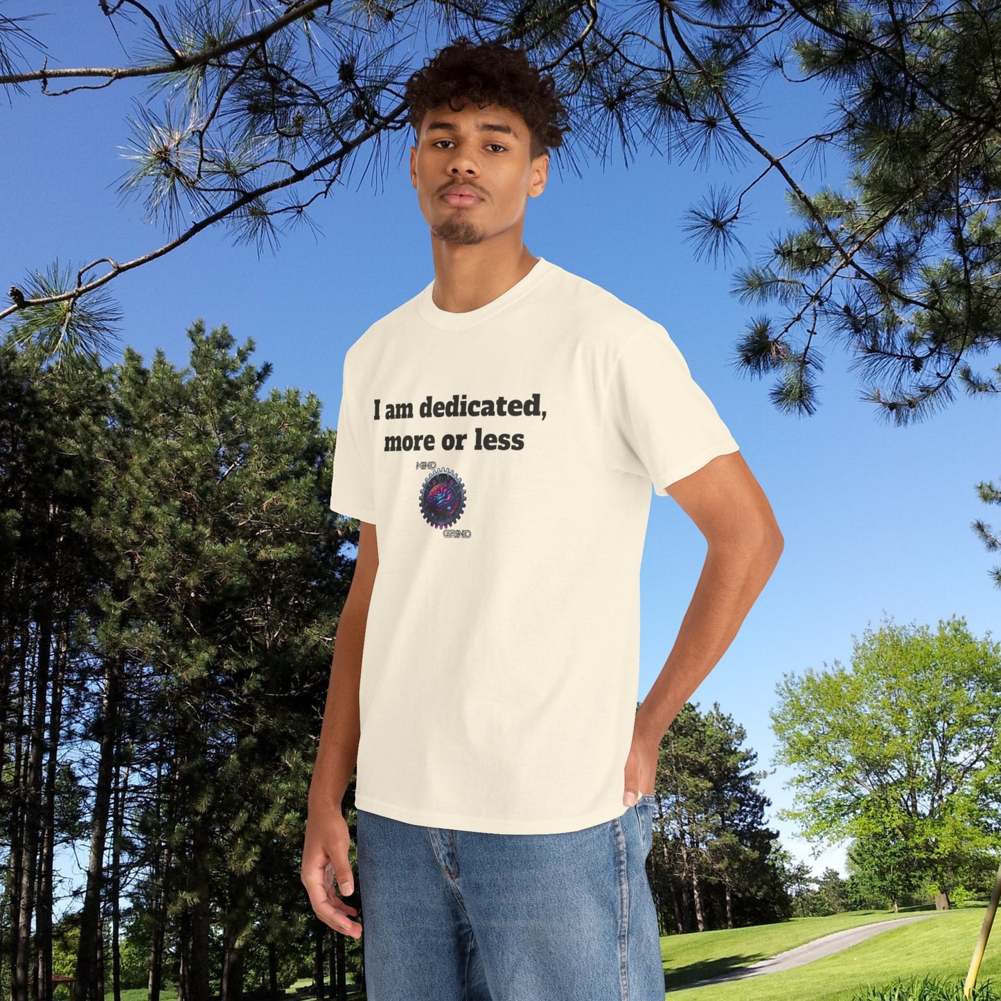 I am dedicated, more or less - Unisex Heavy Cotton Tee - Large Logo