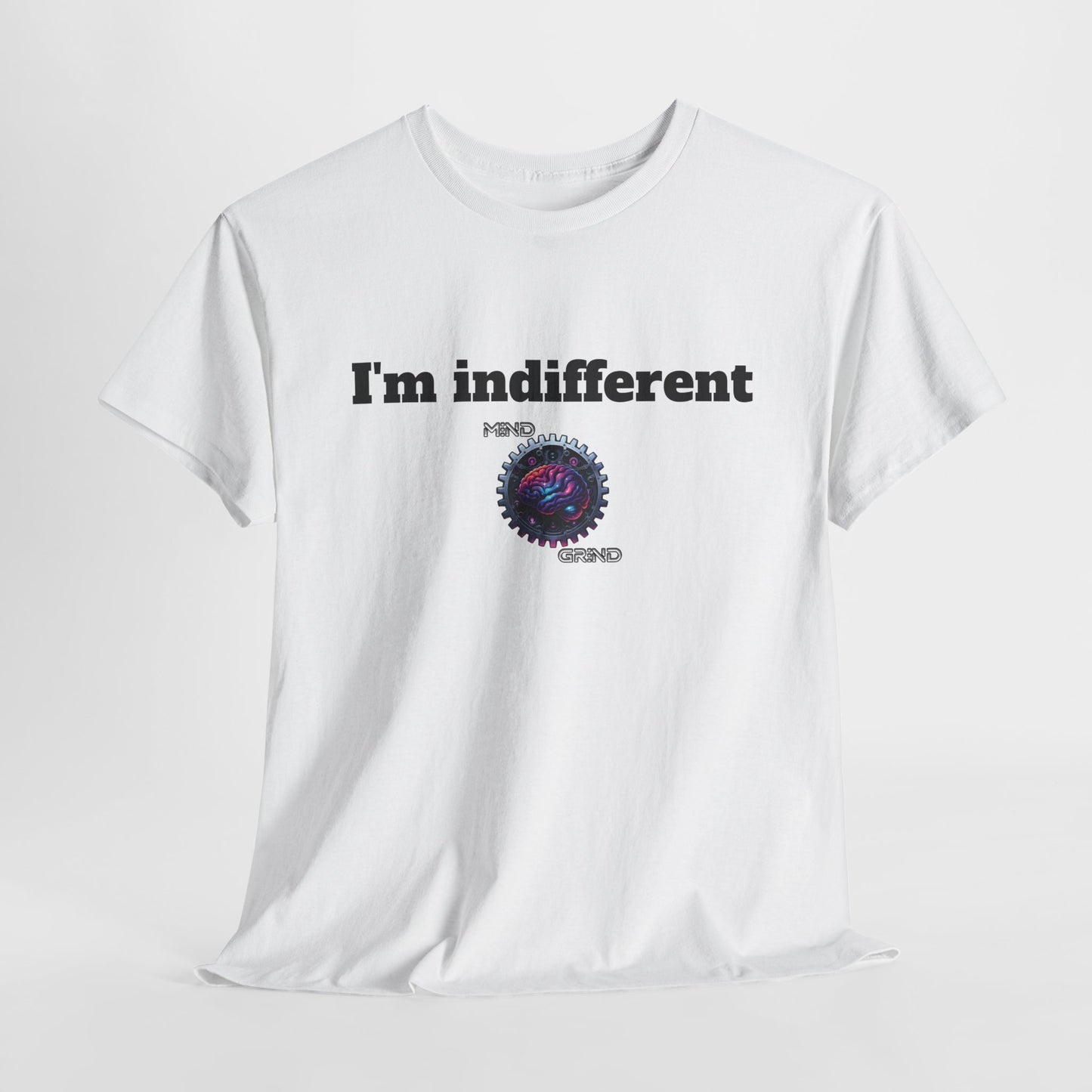 I'm indifferent - Unisex Heavy Cotton Tee - Large Logo
