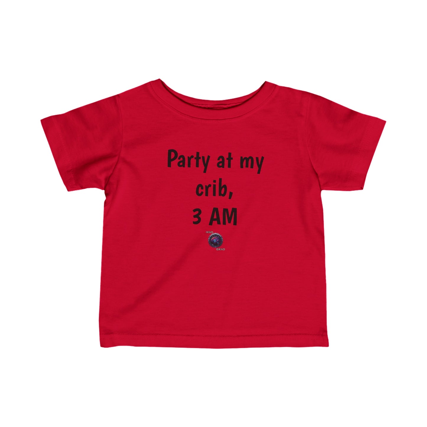 Little Ones - Party at my crib, 3 am - Infant Fine Jersey Tee