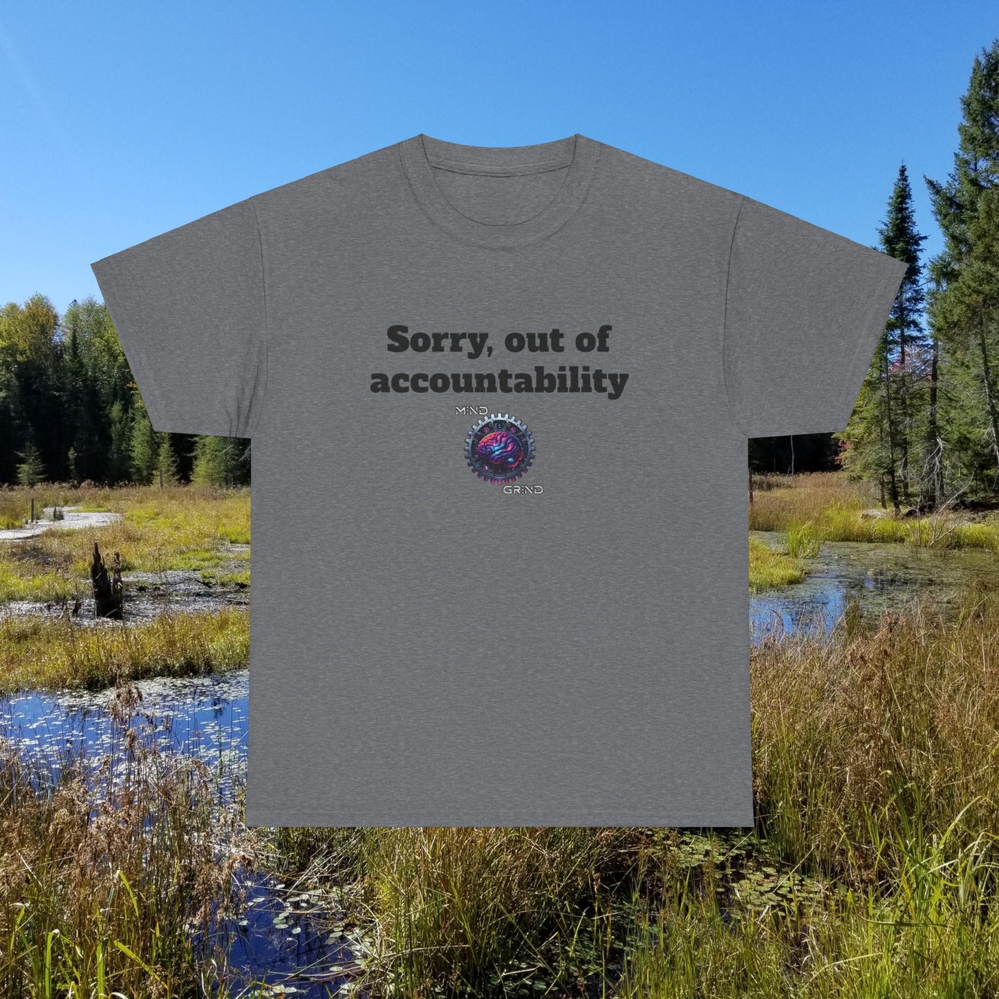 Sorry, out of accountability - Unisex Heavy Cotton Tee - Large Logo