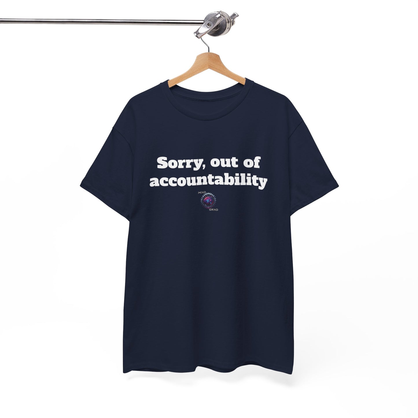 Sorry, out of accountability - Unisex Heavy Cotton Tee - Small Logo