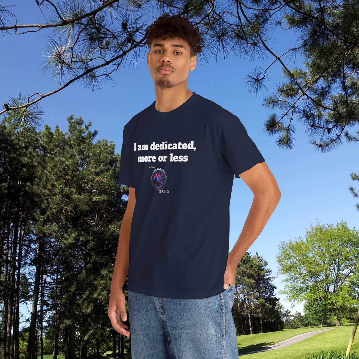 I am dedicated, more or less - Unisex Heavy Cotton Tee - Large Logo