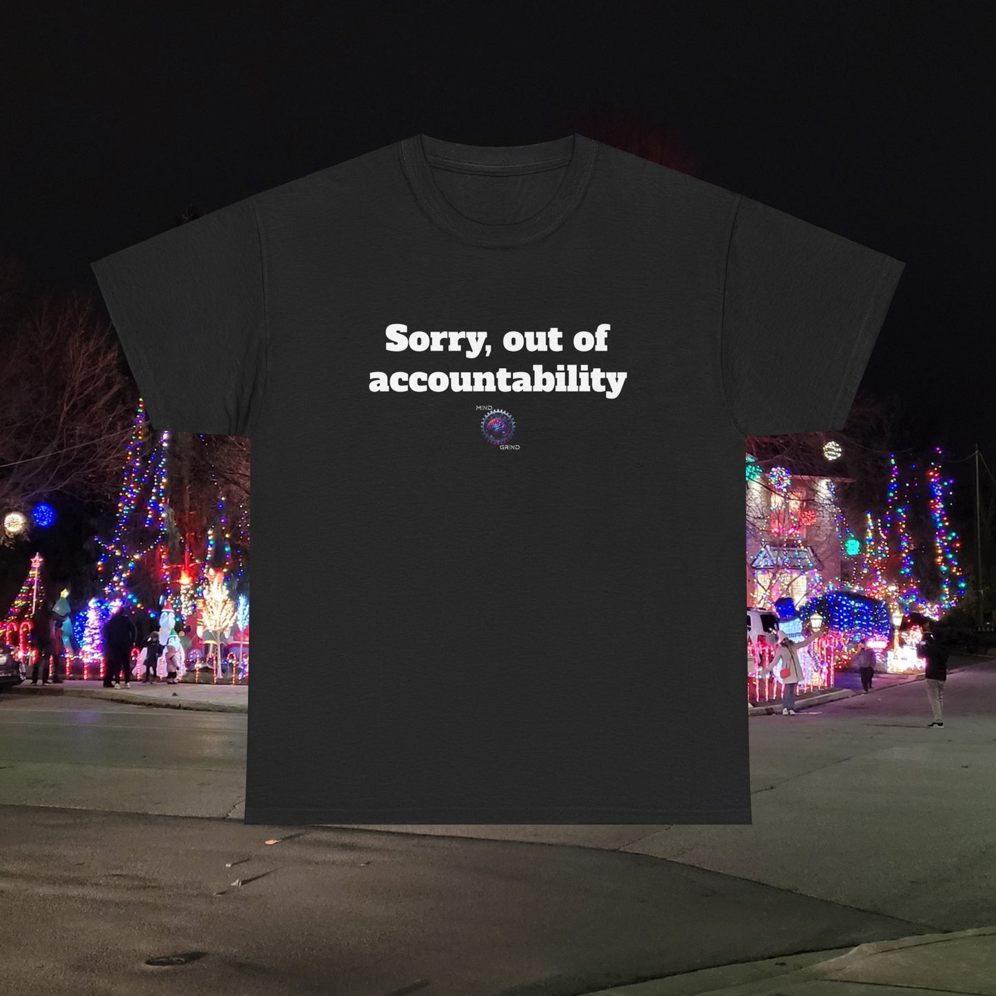 Sorry, out of accountability - Unisex Heavy Cotton Tee - Small Logo