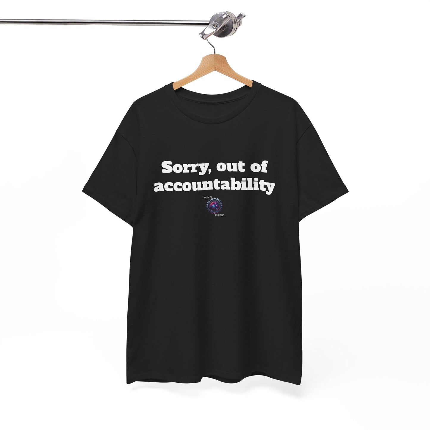 Sorry, out of accountability - Unisex Heavy Cotton Tee - Small Logo