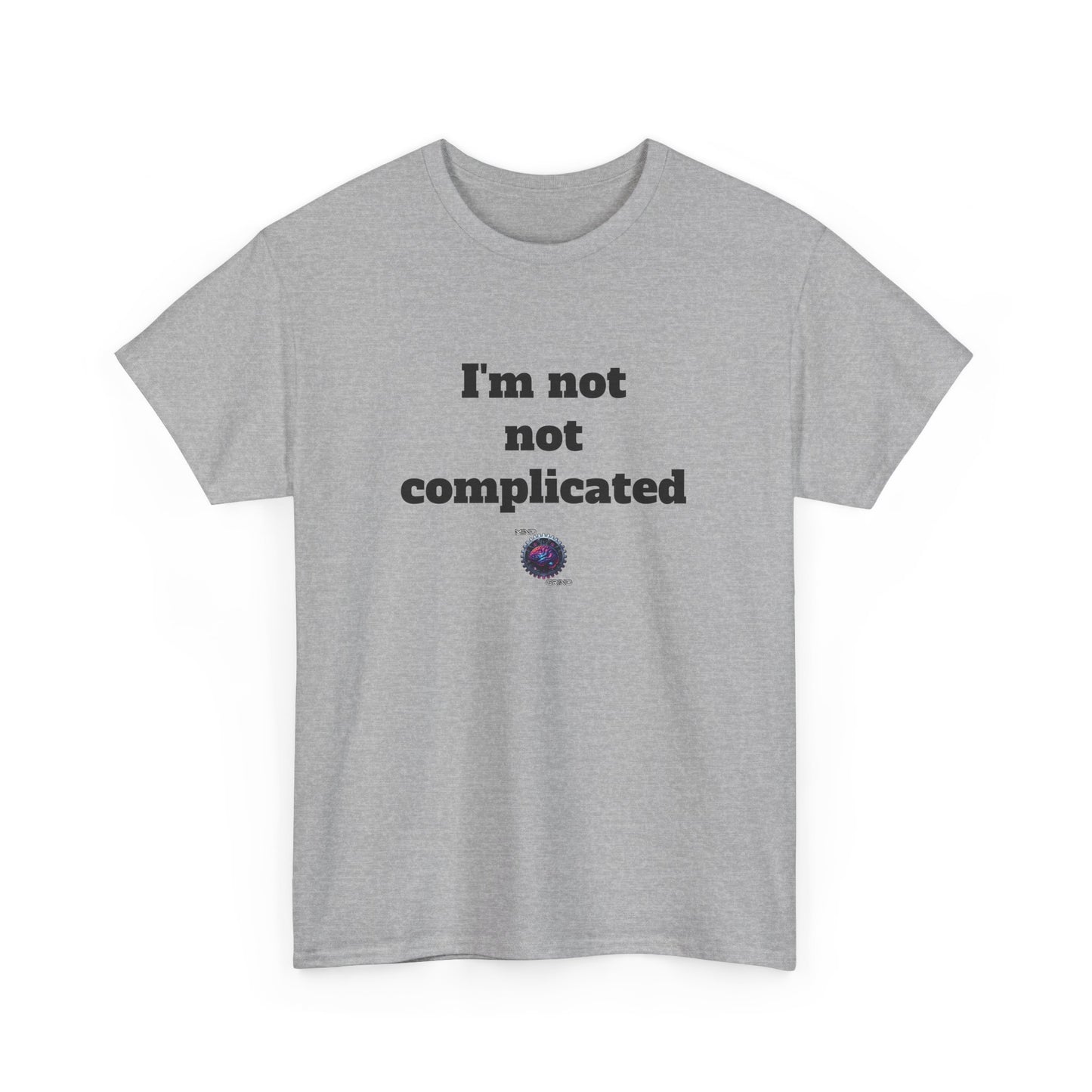 I'm not not complicated - Unisex Heavy Cotton Tee - Small Logo