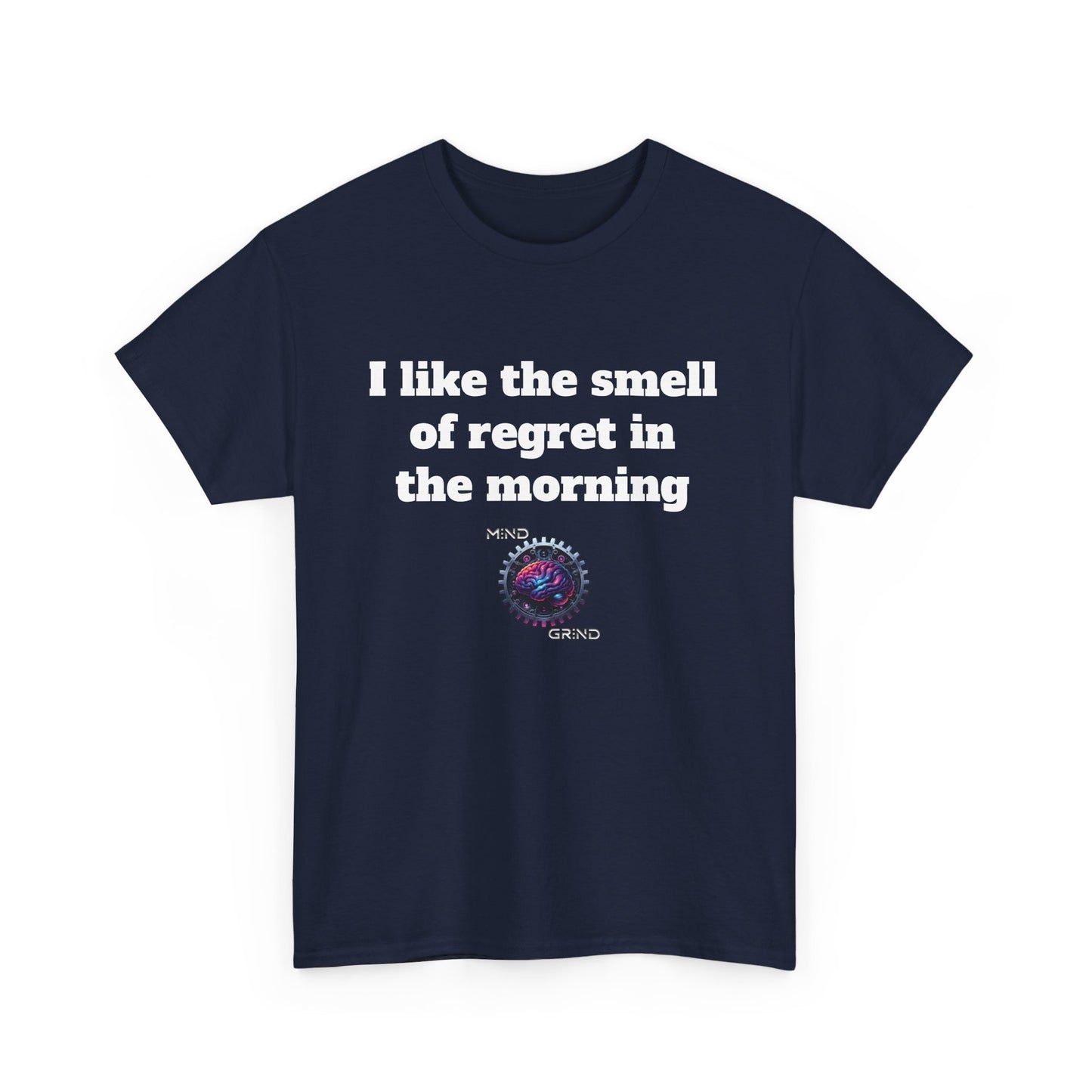 I like the smell of regret in the morning - Unisex Heavy Cotton Tee - Large Logo