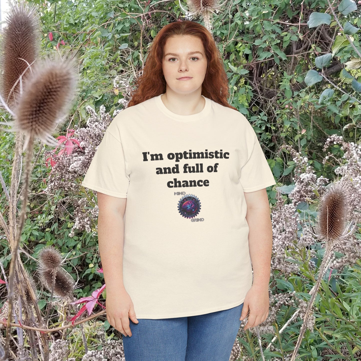 I'm optimistic and full of chance - Unisex Heavy Cotton Tee - Large Logo
