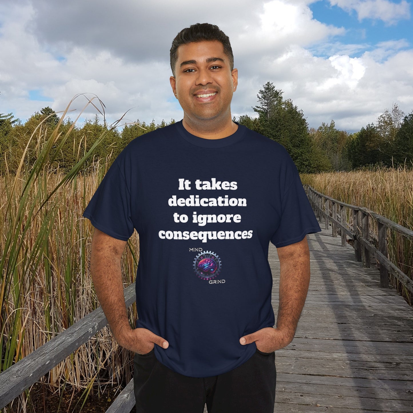 It takes dedication to ignore consequences - Unisex Heavy Cotton Tee - Large Logo