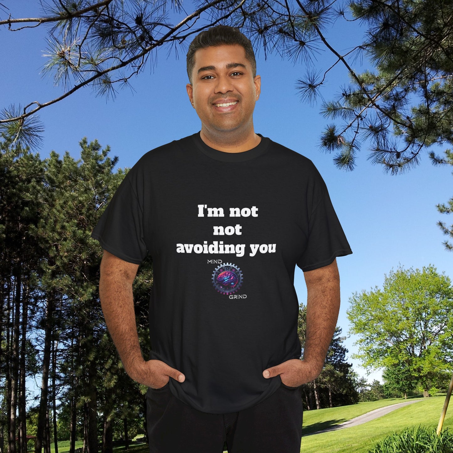I'm not not avoiding you - Unisex Heavy Cotton Tee - Large Logo