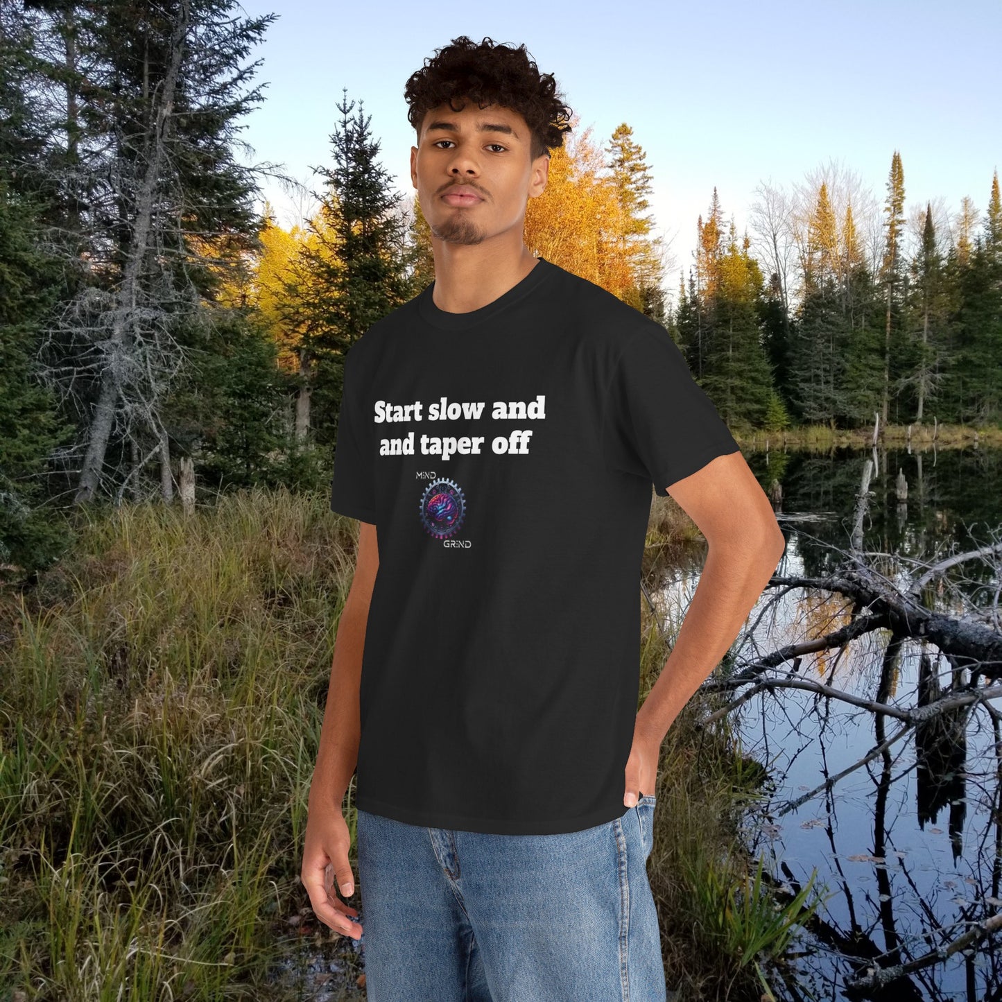Start slow and taper off - Unisex Heavy Cotton Tee - Large Logo