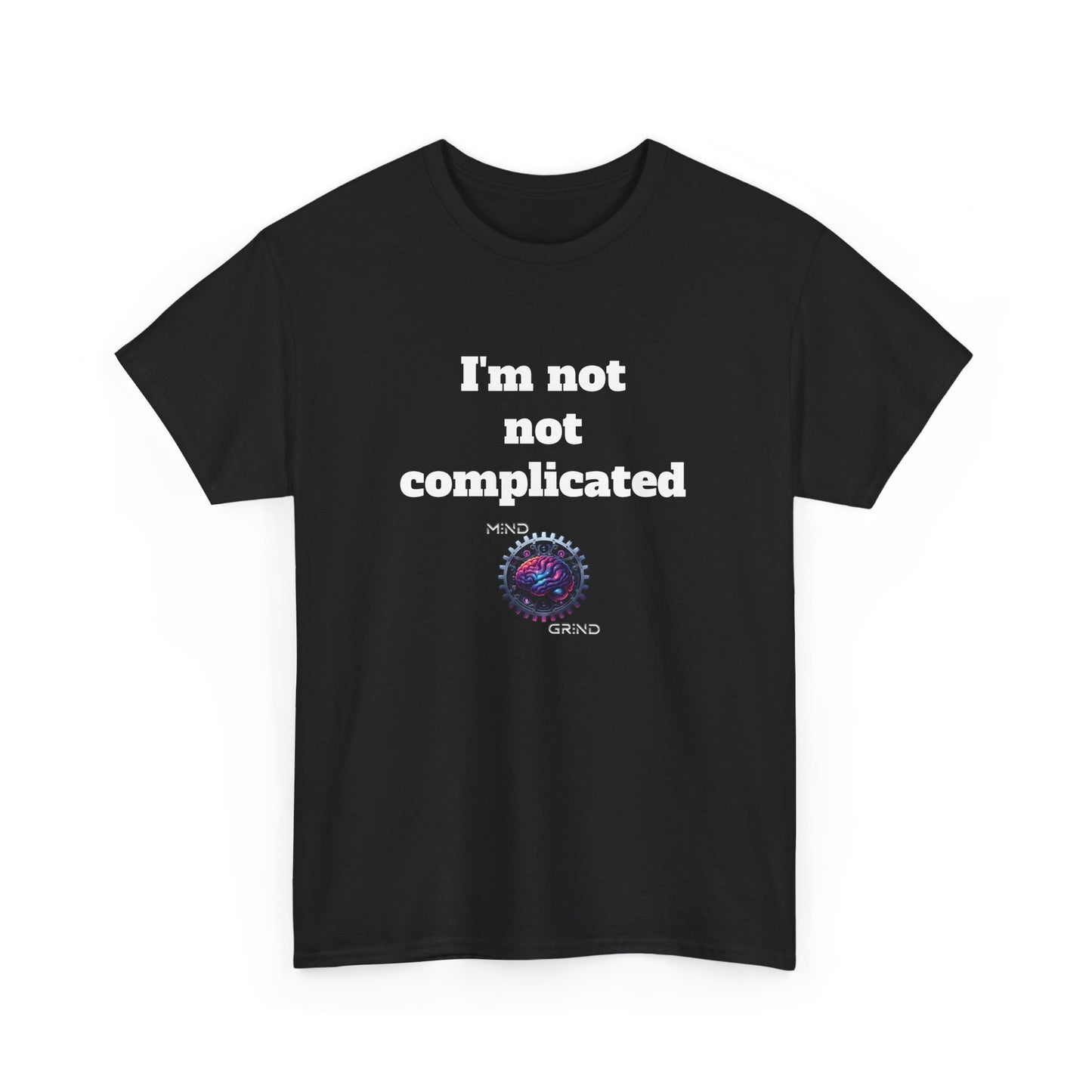 I'm not not complicated - Unisex Heavy Cotton Tee - Large Logo