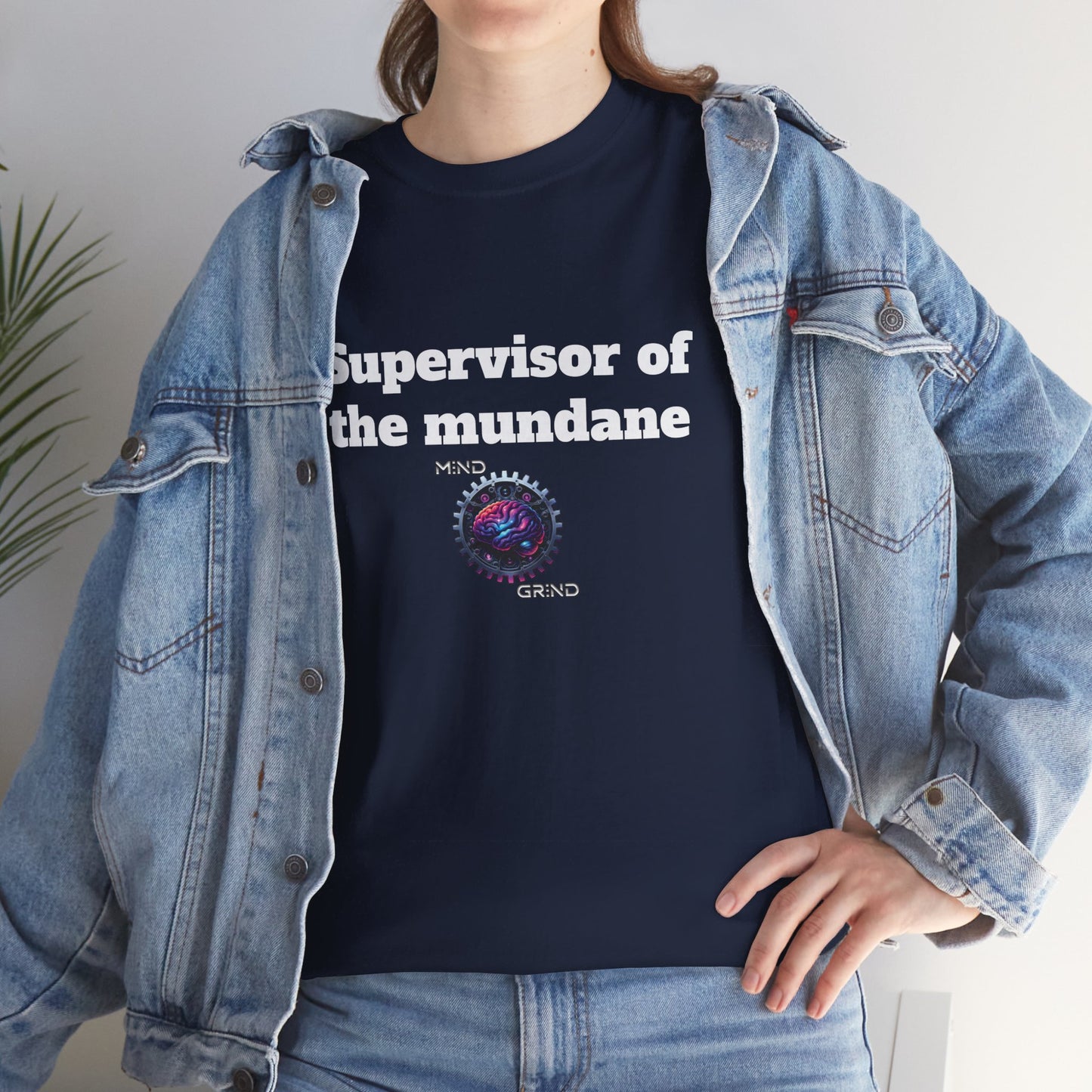 Supervisor of the mundane - Unisex Heavy Cotton Tee - Large Logo