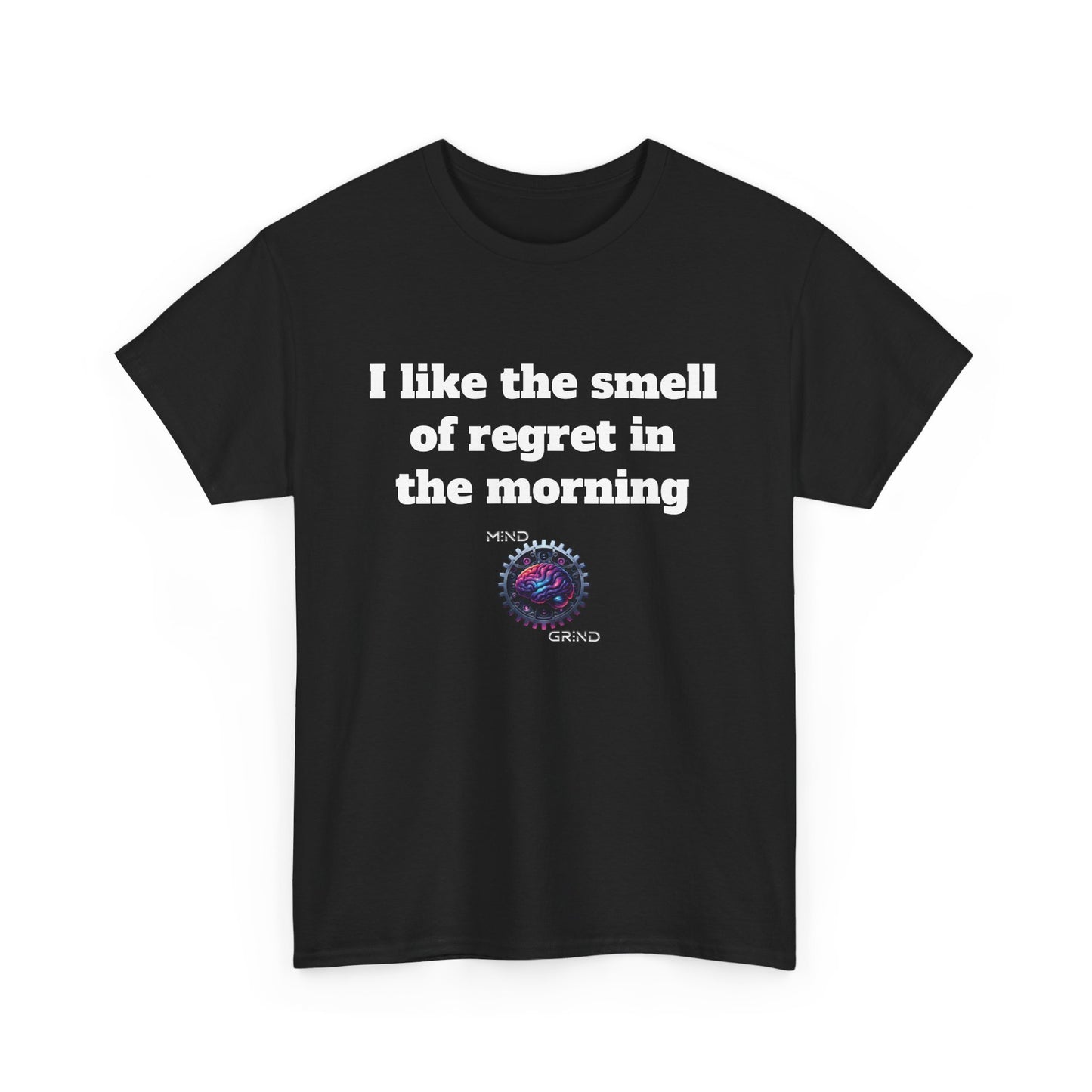 I like the smell of regret in the morning - Unisex Heavy Cotton Tee - Large Logo