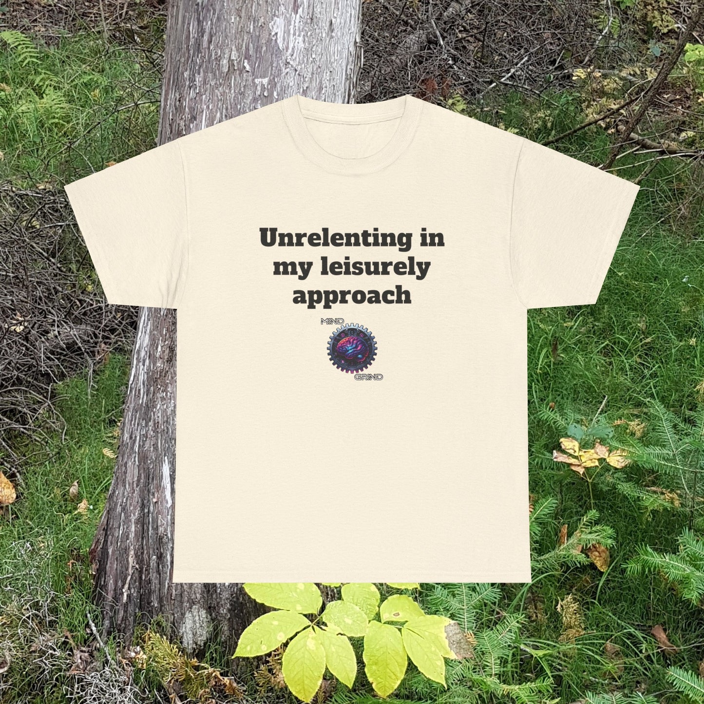 Unrelenting in my leisurely approach - Unisex Heavy Cotton Tee - Large Logo
