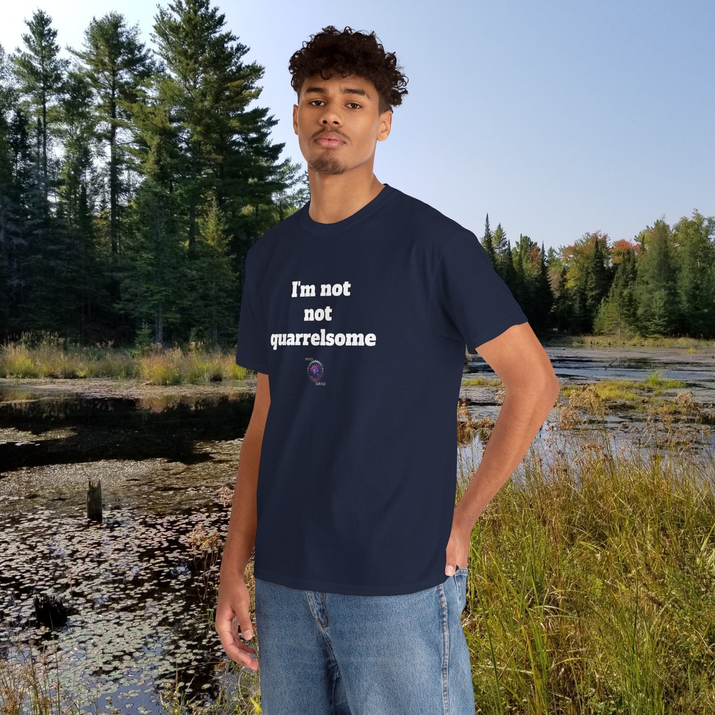 I'm not not quarrelsome - Unisex Heavy Cotton Tee - Small Logo