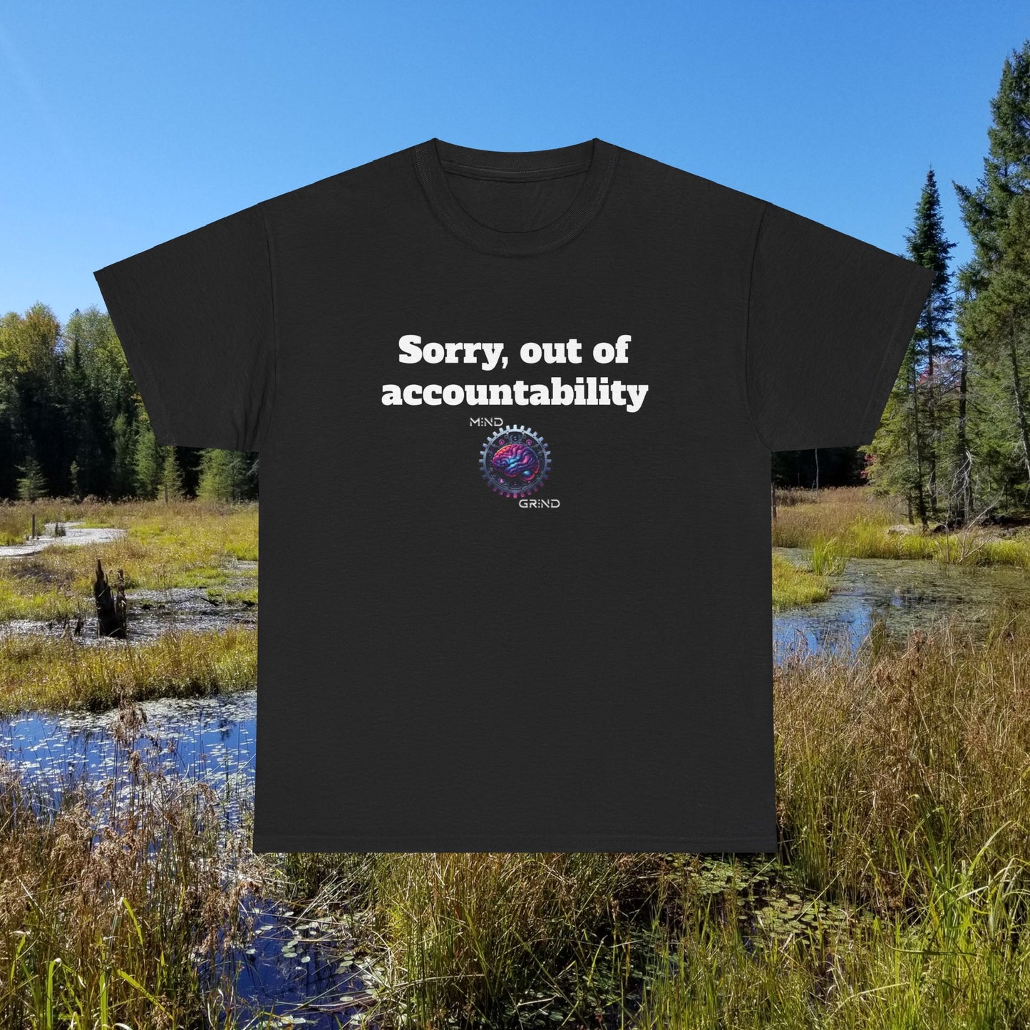 Sorry, out of accountability - Unisex Heavy Cotton Tee - Large Logo