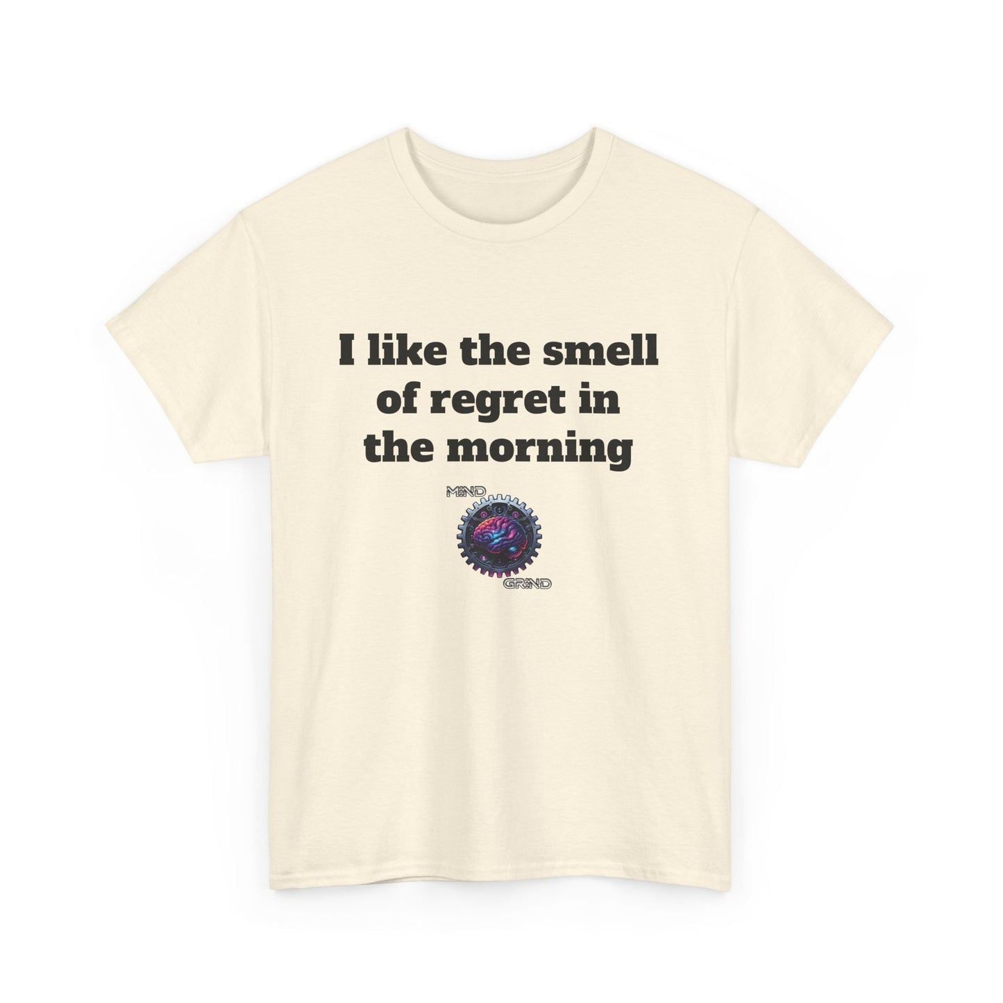 I like the smell of regret in the morning - Unisex Heavy Cotton Tee - Large Logo