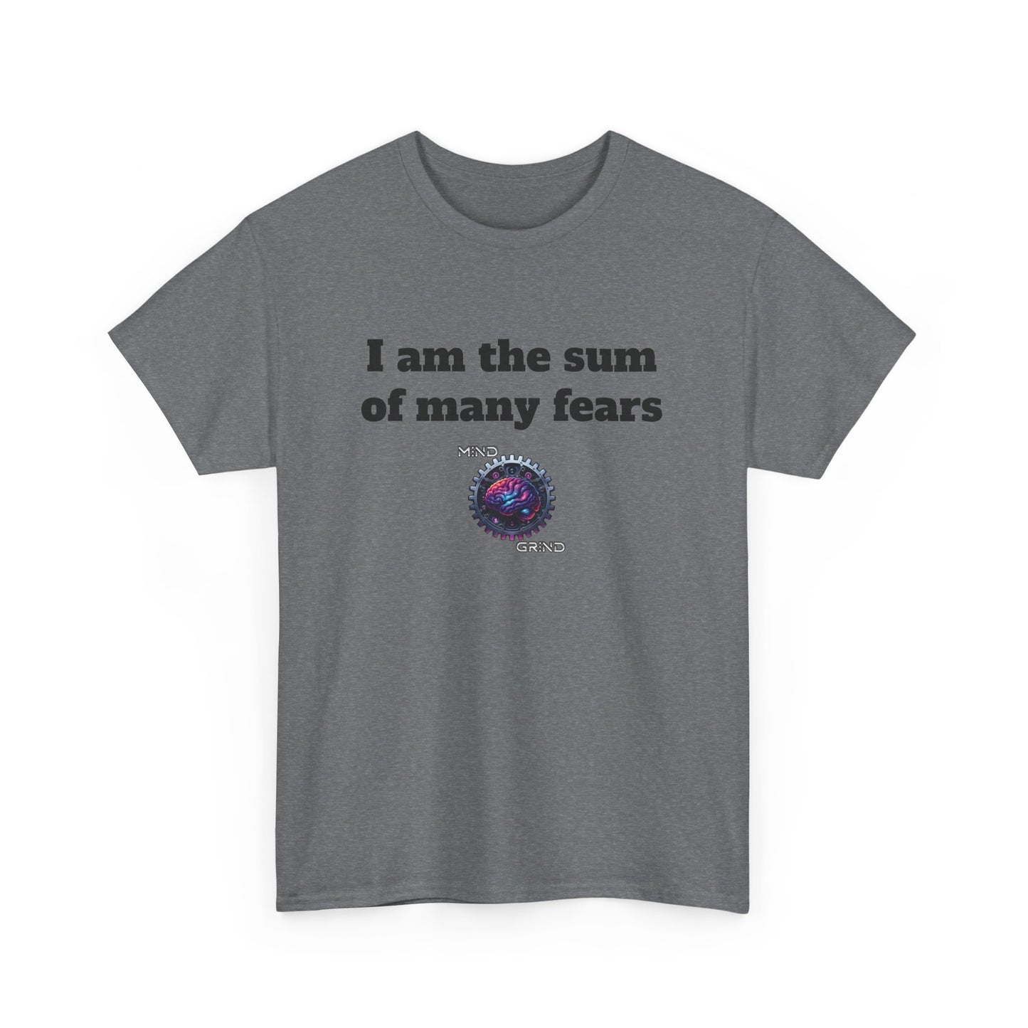I am the sum of many fears - Unisex Heavy Cotton Tee - Large Logo