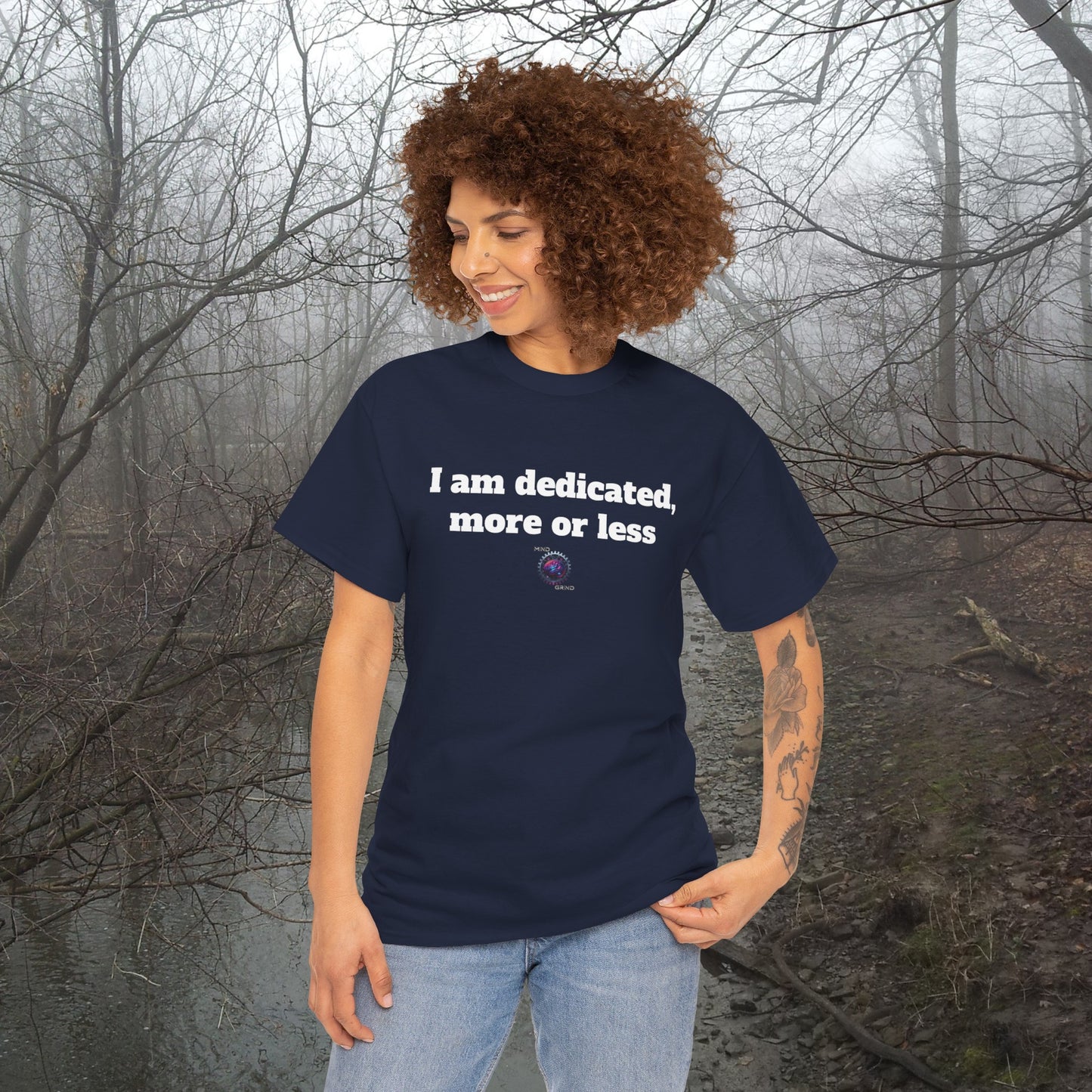 I am dedicated, more or less - Unisex Heavy Cotton Tee - Small Logo