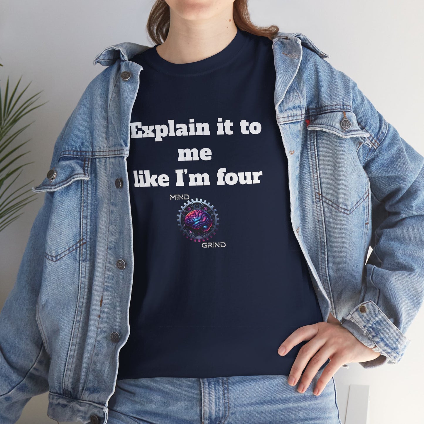 Explain it to me like I'm four - Unisex Heavy Cotton Tee - Large Logo