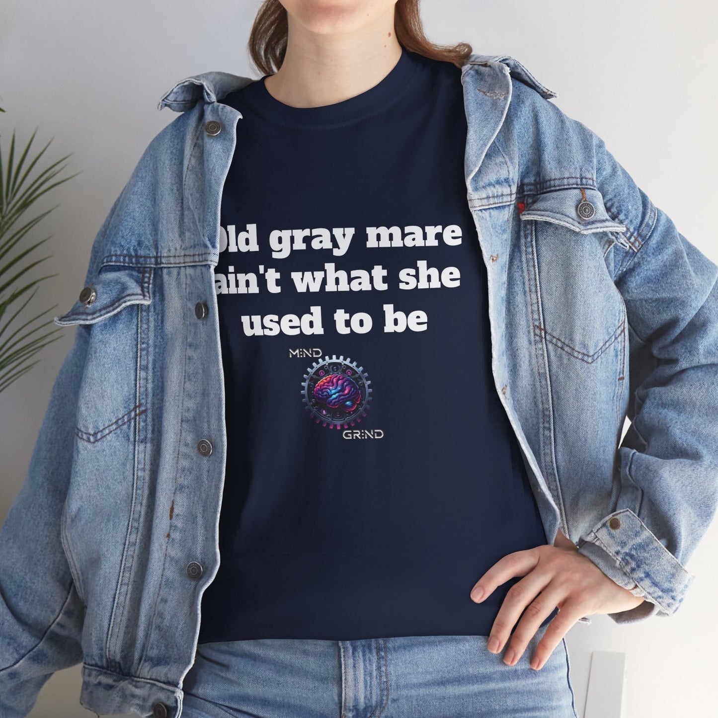 Old gray mare ain't what she used to be - Unisex Heavy Cotton Tee - Large Logo