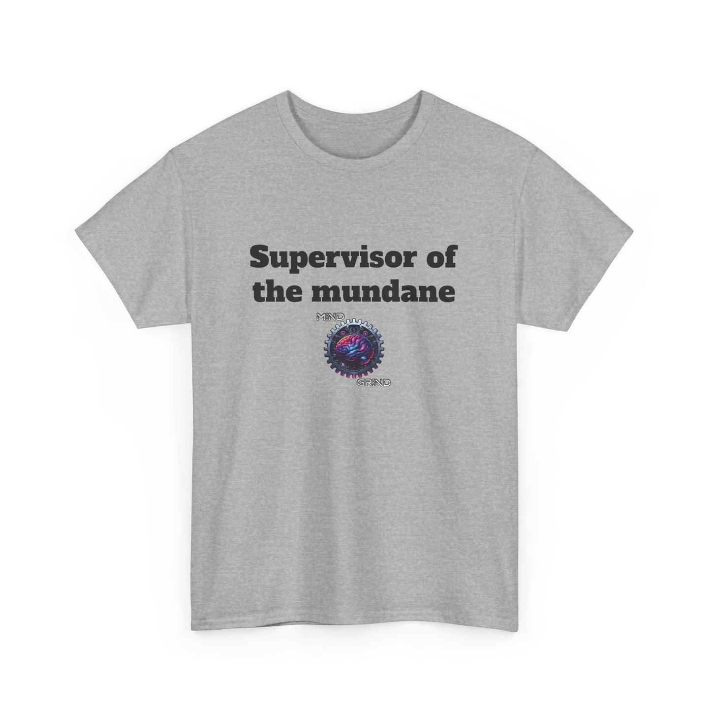 Supervisor of the mundane - Unisex Heavy Cotton Tee - Large Logo