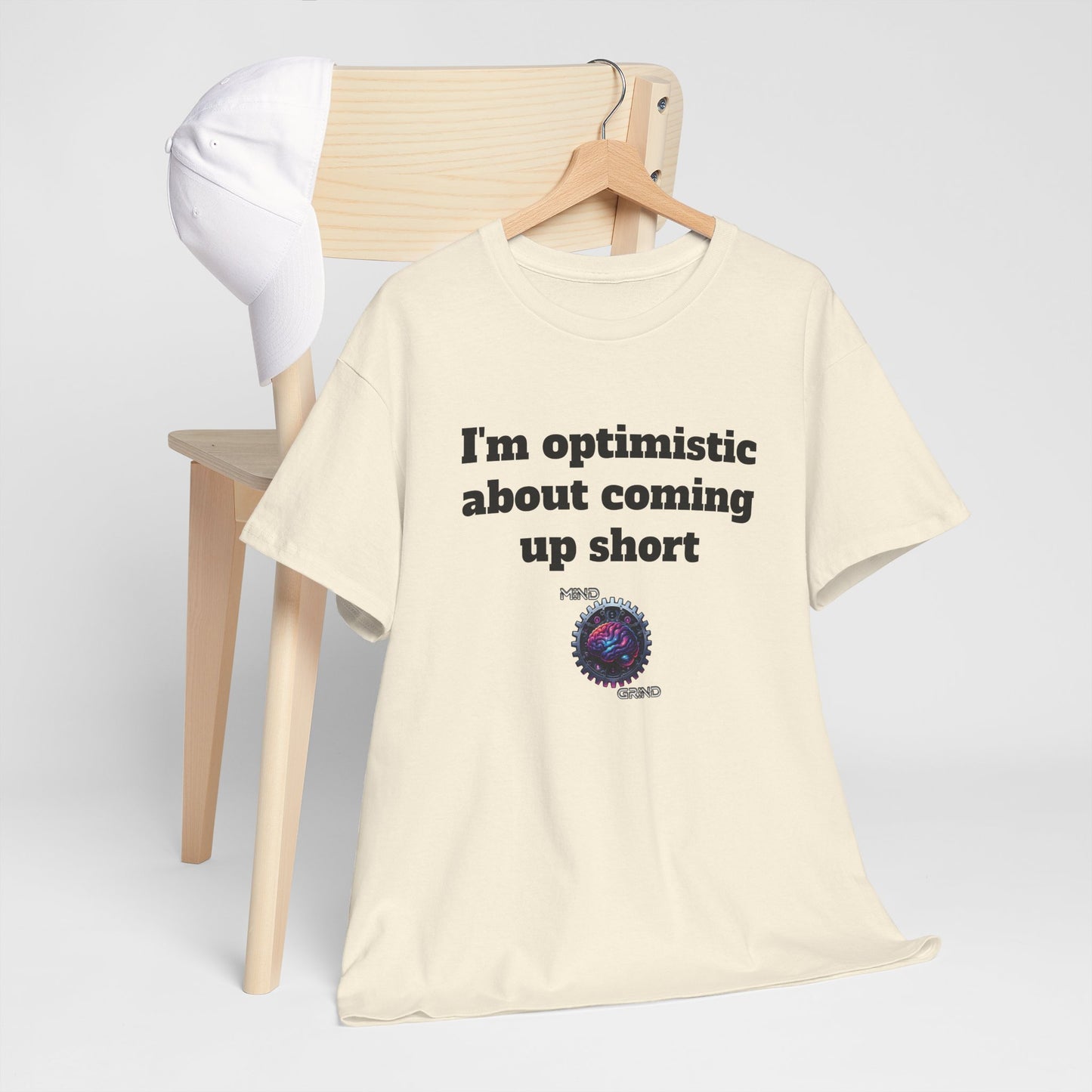 I'm optimistic about coming up short - Unisex Heavy Cotton Tee - Large Logo