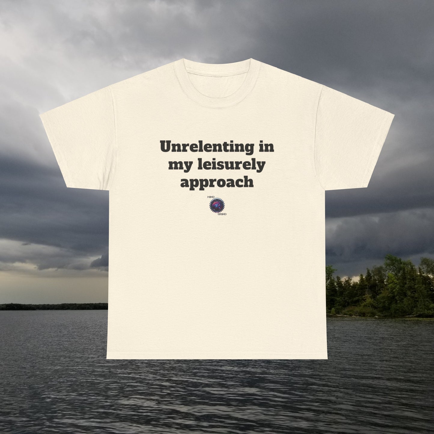 Unrelenting in my leisurely approach - Unisex Heavy Cotton Tee - Small Logo