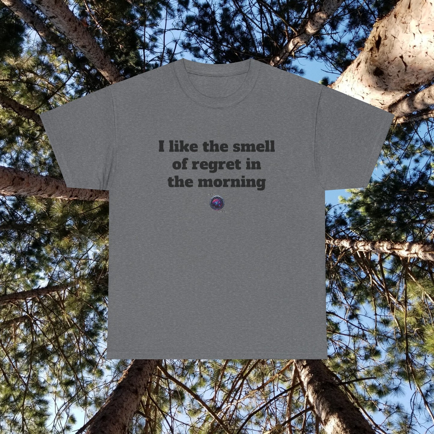 I like the smell of regret in the morning - Unisex Heavy Cotton Tee - Small Logo