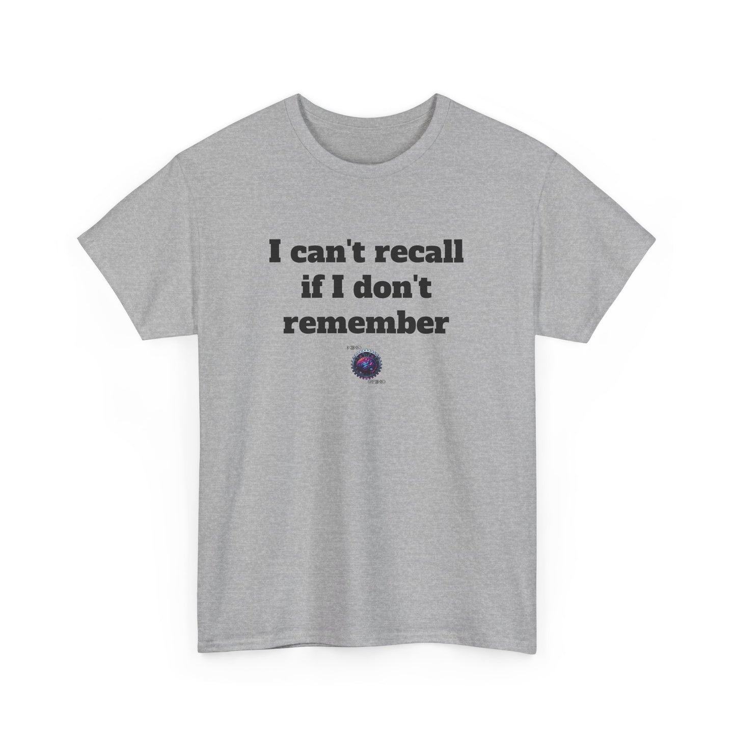 I can't recall if I don't remember - Unisex Heavy Cotton Tee - Small Logo