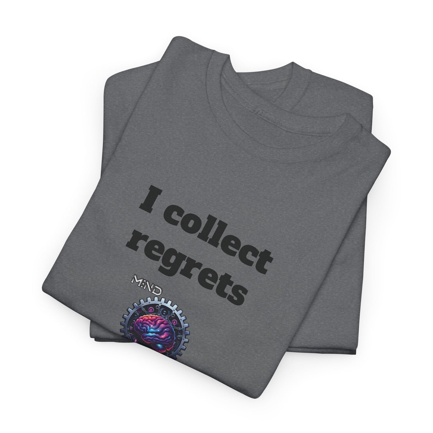 I collect regrets - Unisex Heavy Cotton Tee - Large Logo