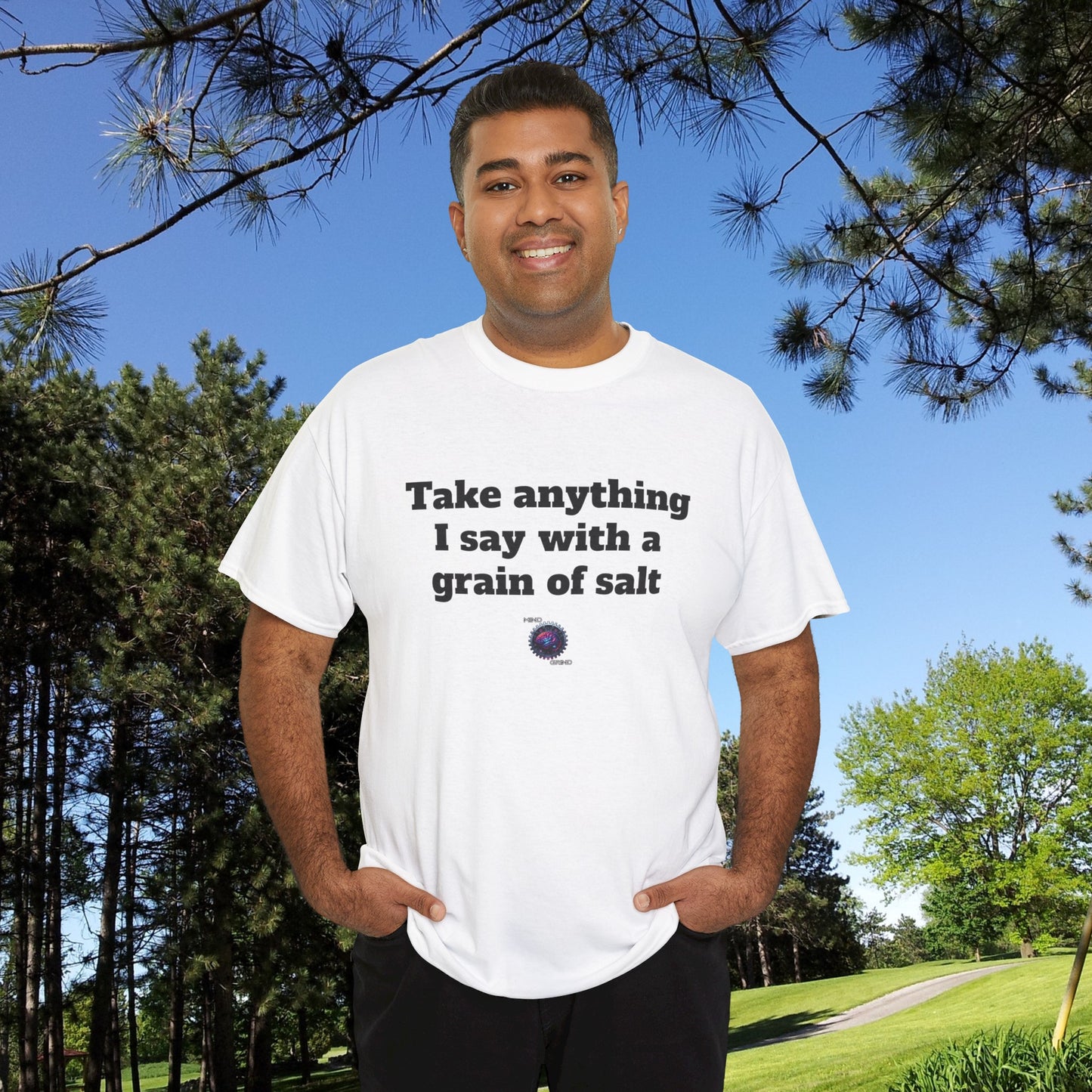 Take anything I say with a grain of salt - Unisex Heavy Cotton Tee - Small Logo