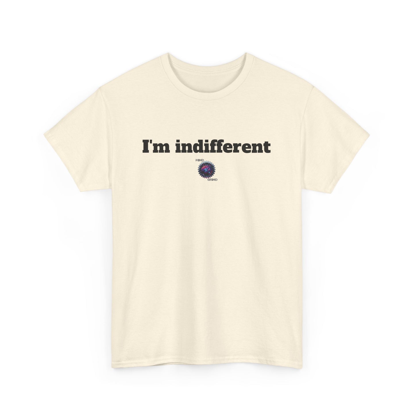 I'm indifferent - Unisex Heavy Cotton Tee - Small Logo