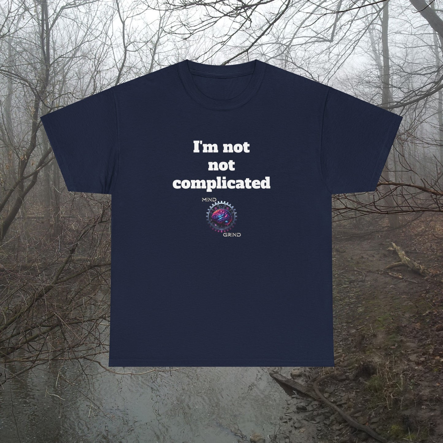 I'm not not complicated - Unisex Heavy Cotton Tee - Large Logo