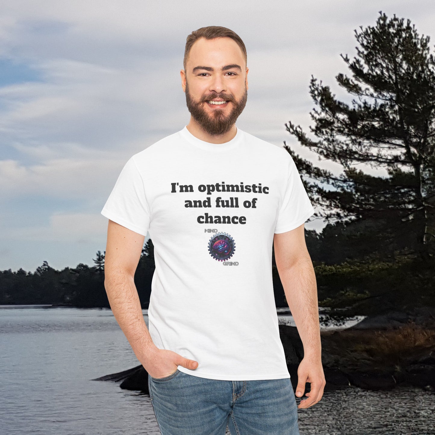 I'm optimistic and full of chance - Unisex Heavy Cotton Tee - Large Logo