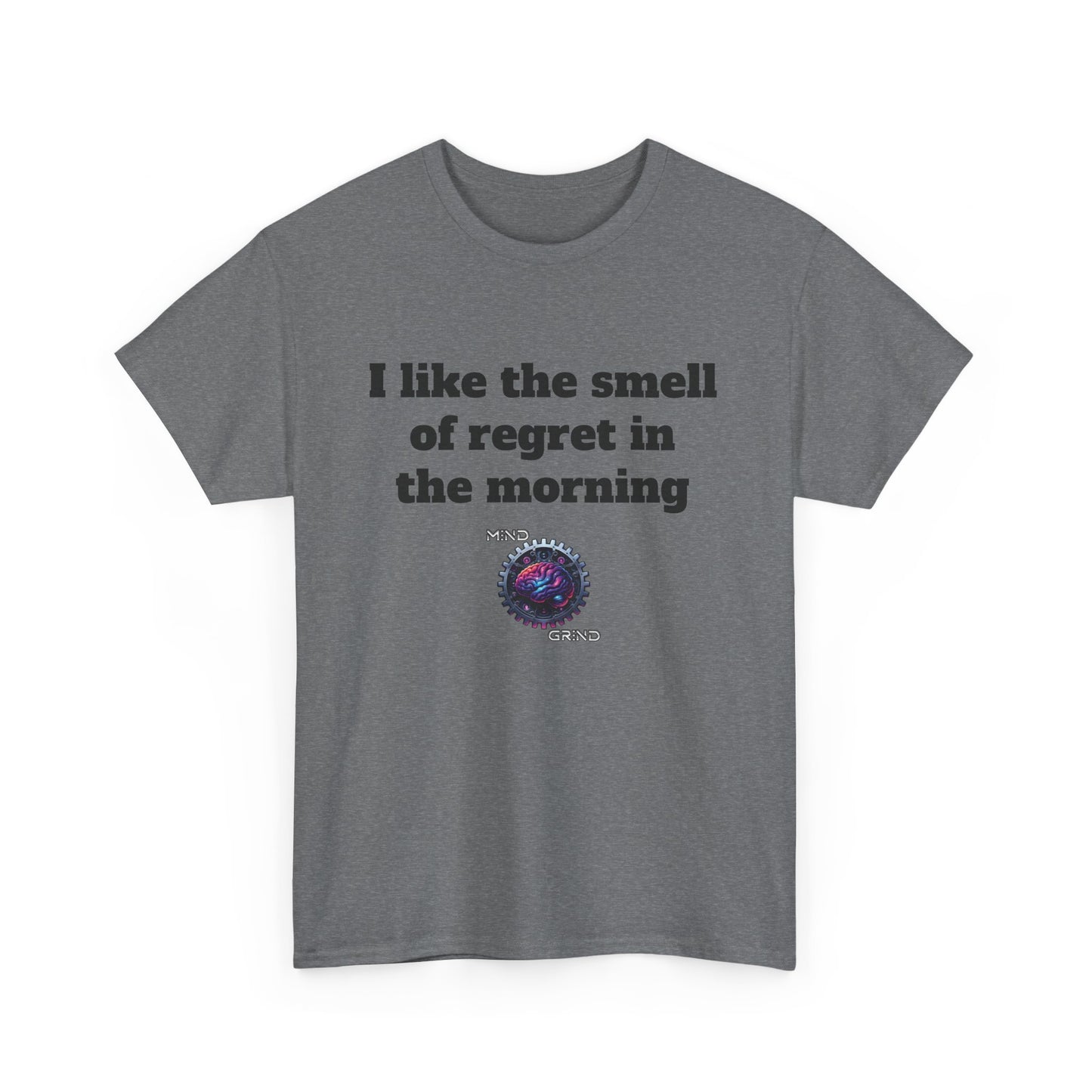 I like the smell of regret in the morning - Unisex Heavy Cotton Tee - Large Logo