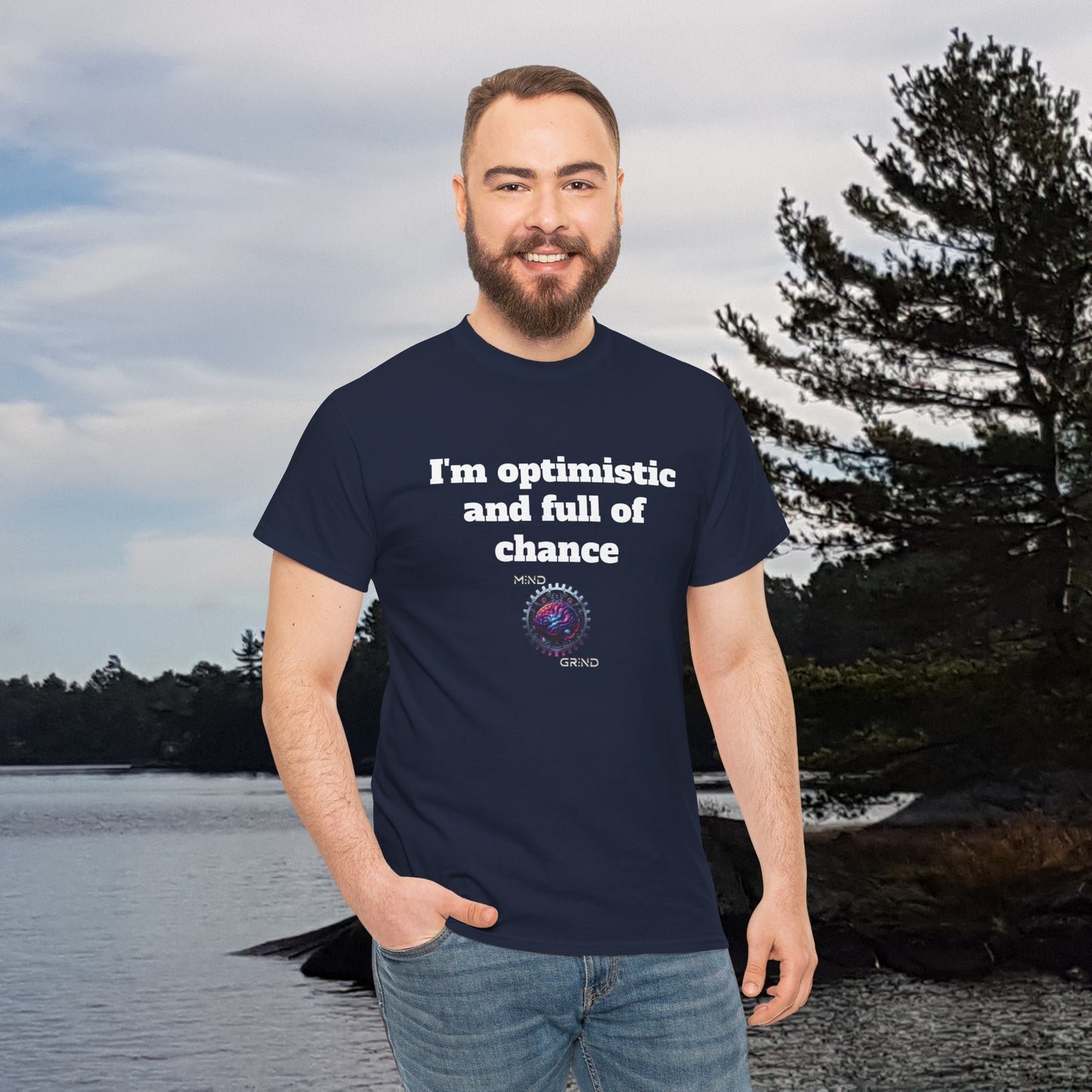 I'm optimistic and full of chance - Unisex Heavy Cotton Tee - Large Logo