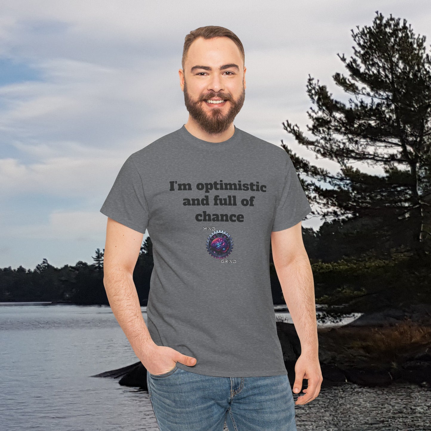 I'm optimistic and full of chance - Unisex Heavy Cotton Tee - Large Logo