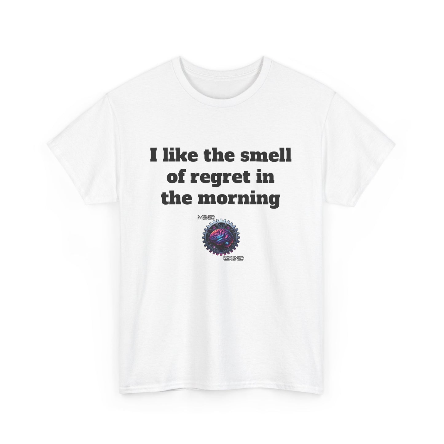 I like the smell of regret in the morning - Unisex Heavy Cotton Tee - Large Logo