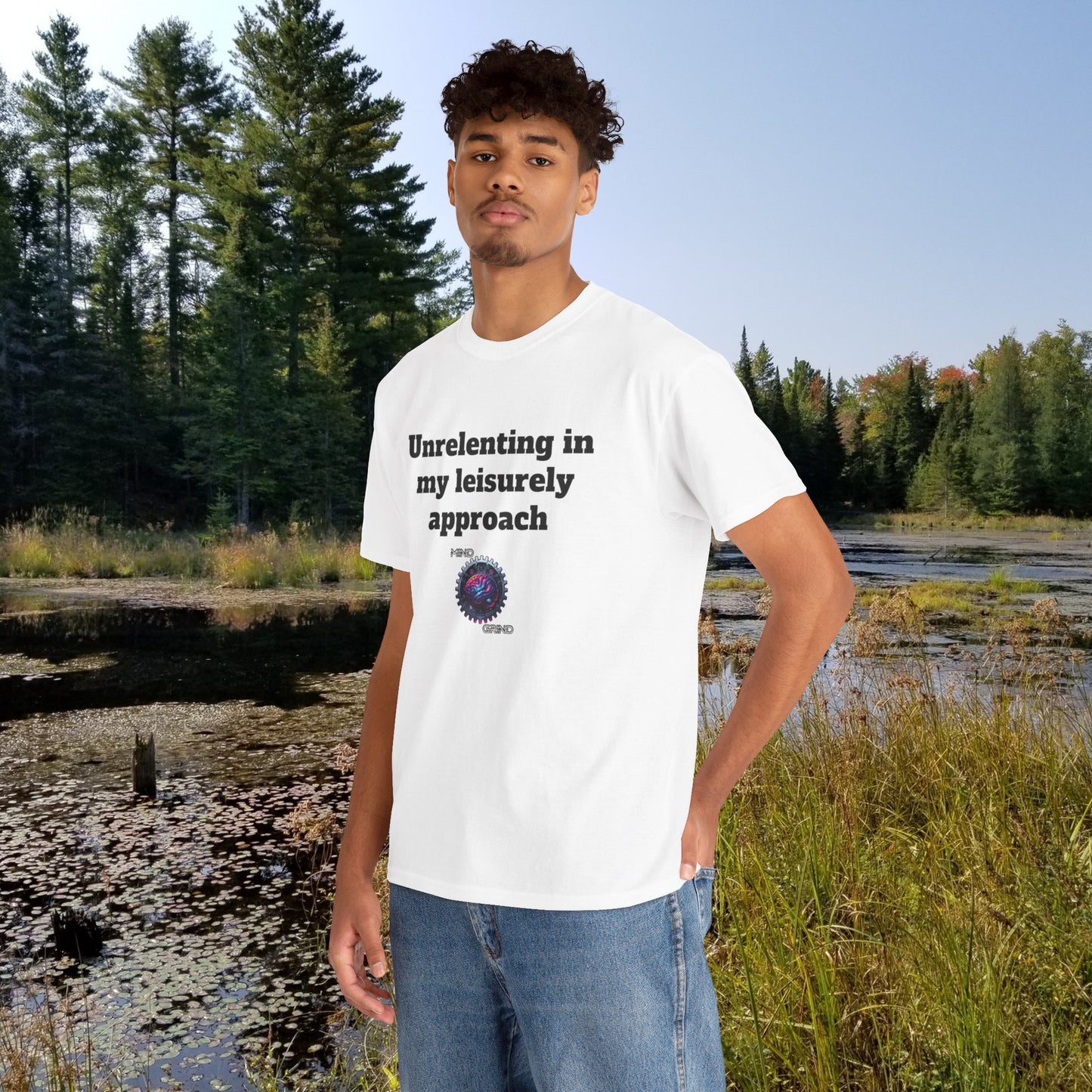 Unrelenting in my leisurely approach - Unisex Heavy Cotton Tee - Large Logo