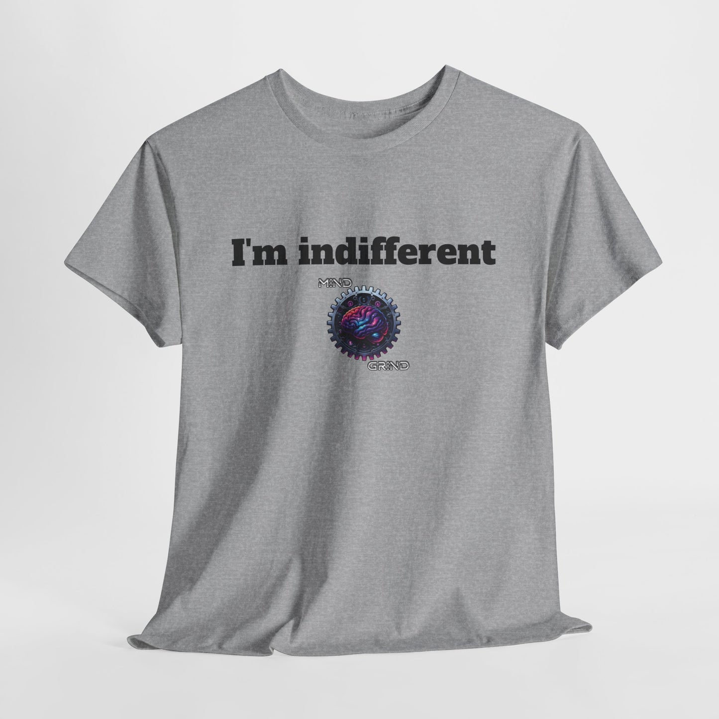 I'm indifferent - Unisex Heavy Cotton Tee - Large Logo