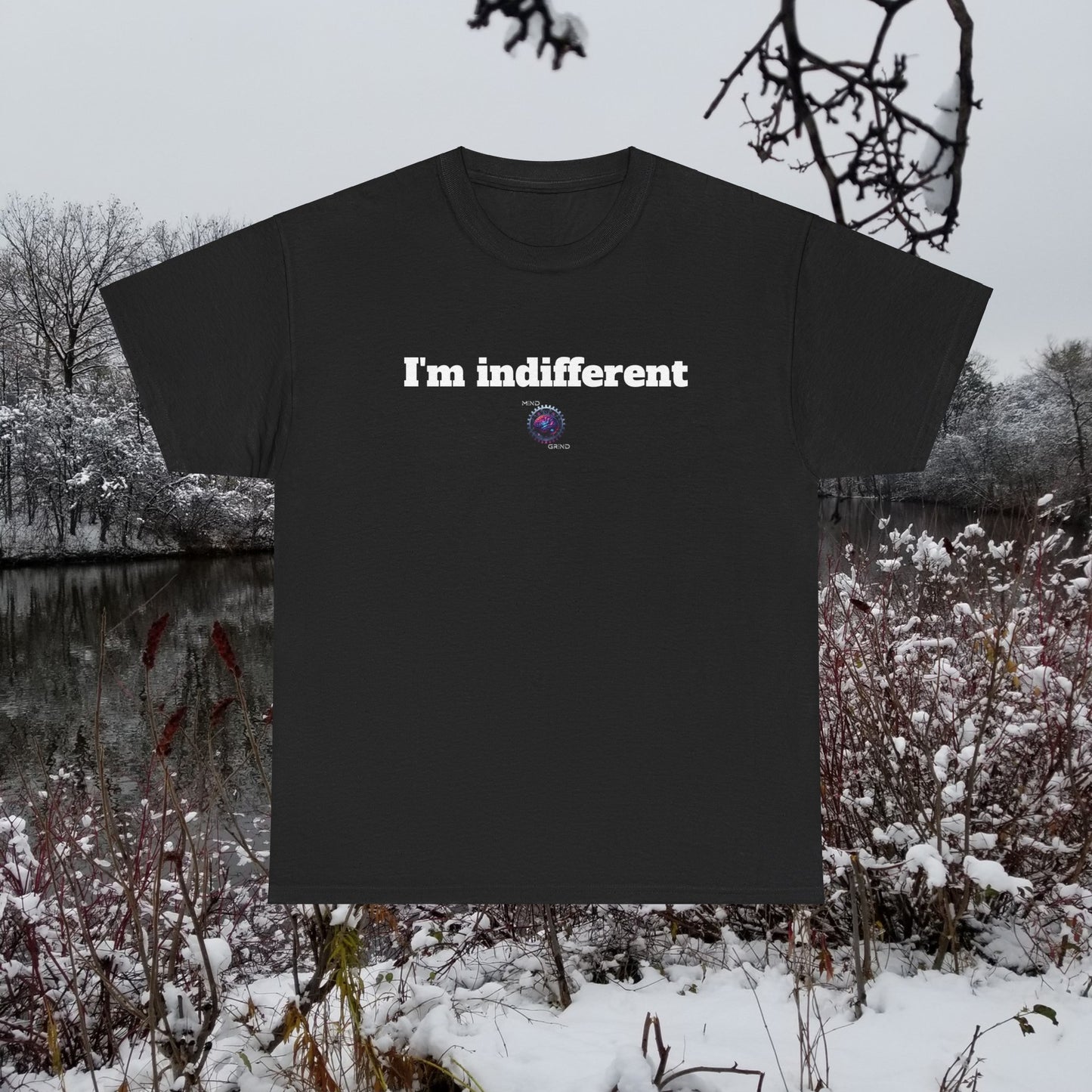 I'm indifferent - Unisex Heavy Cotton Tee - Small Logo