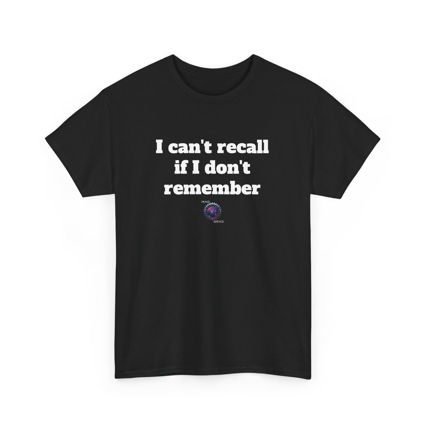 I can't recall if I don't remember - Unisex Heavy Cotton Tee - Small Logo
