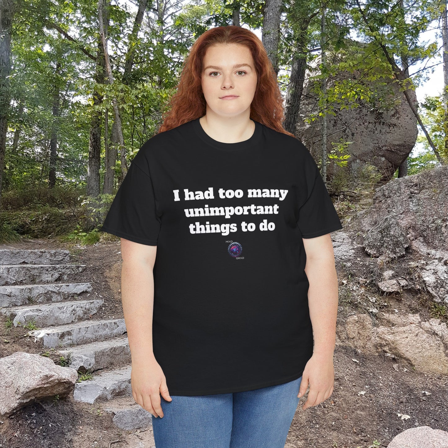 I had too many unimportant things to do - Unisex Heavy Cotton Tee - Small Logo