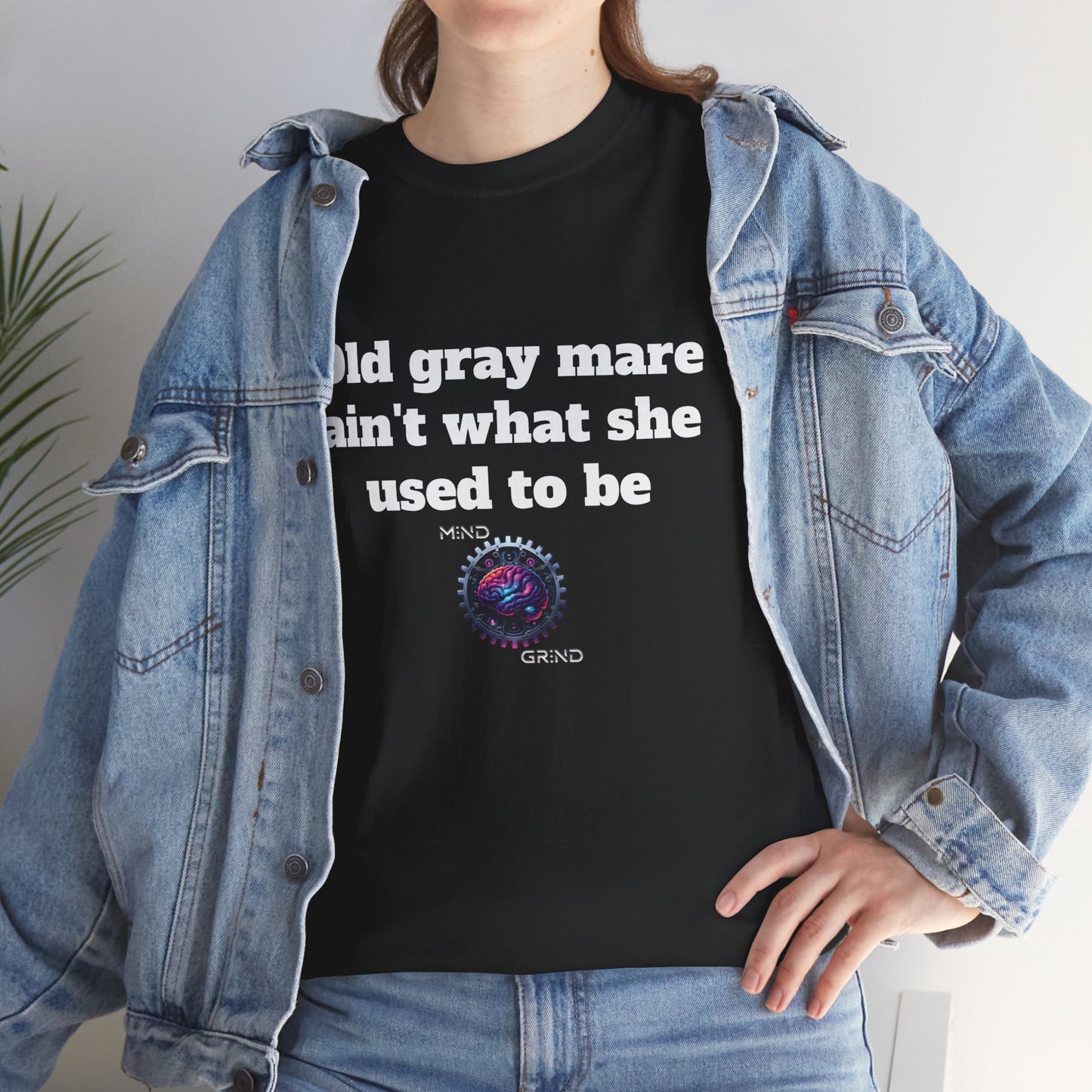 Old gray mare ain't what she used to be - Unisex Heavy Cotton Tee - Large Logo