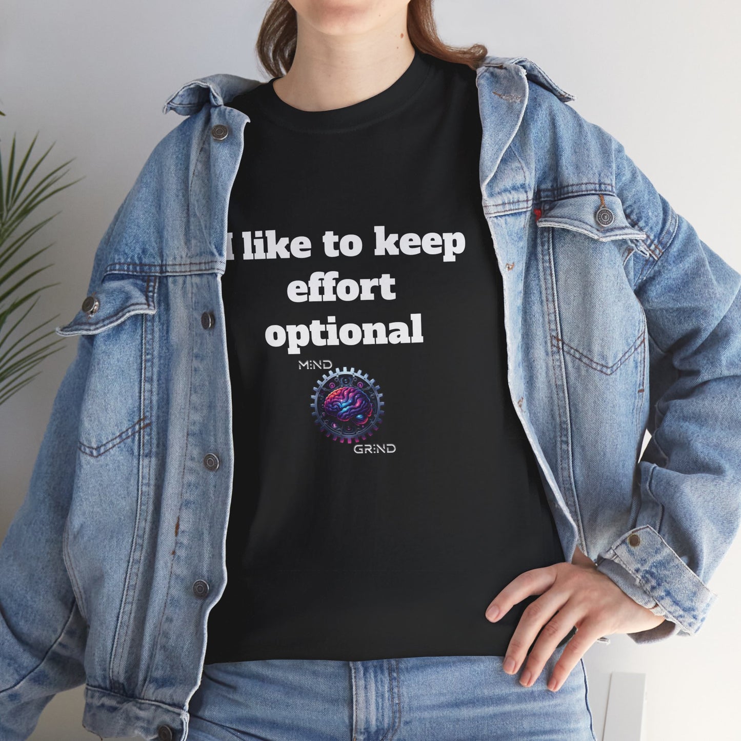 I like to keep effort optional - Unisex Heavy Cotton Tee - Large Logo