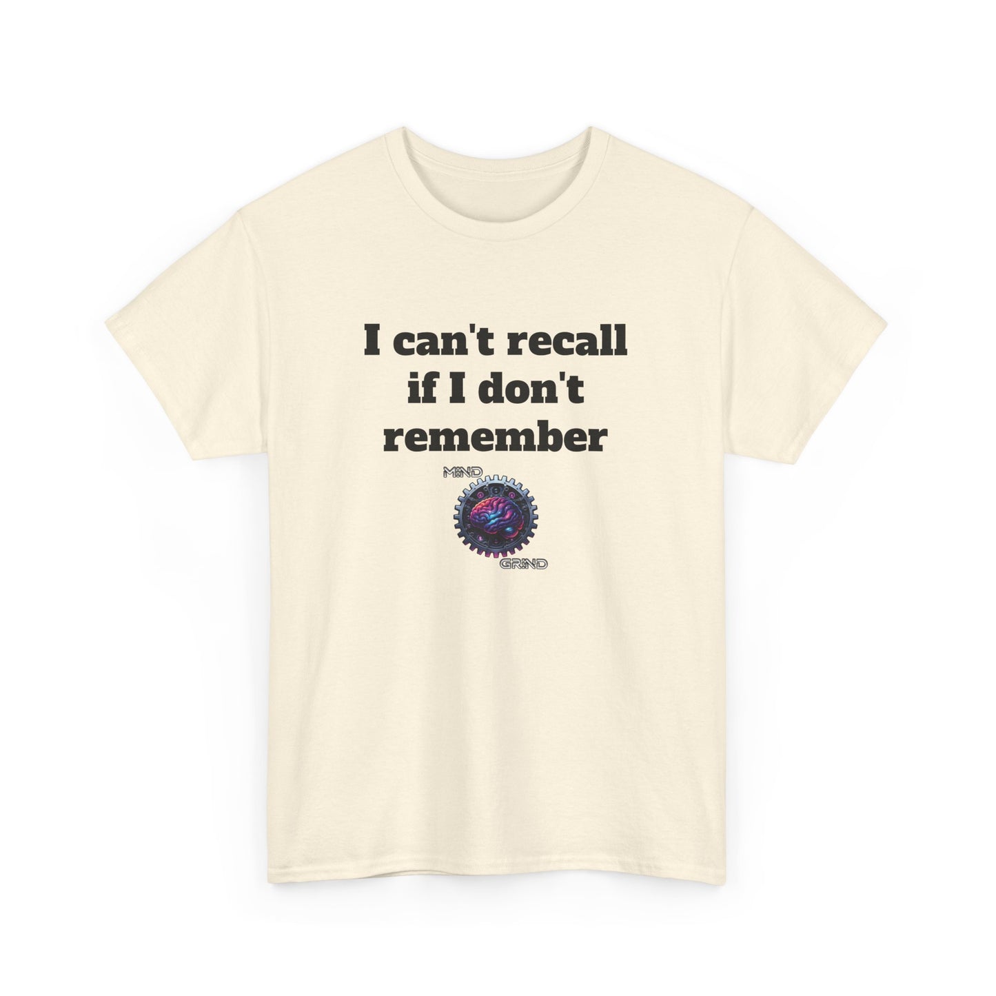 I can't recall if I don't remember - Unisex Heavy Cotton Tee - Large Logo