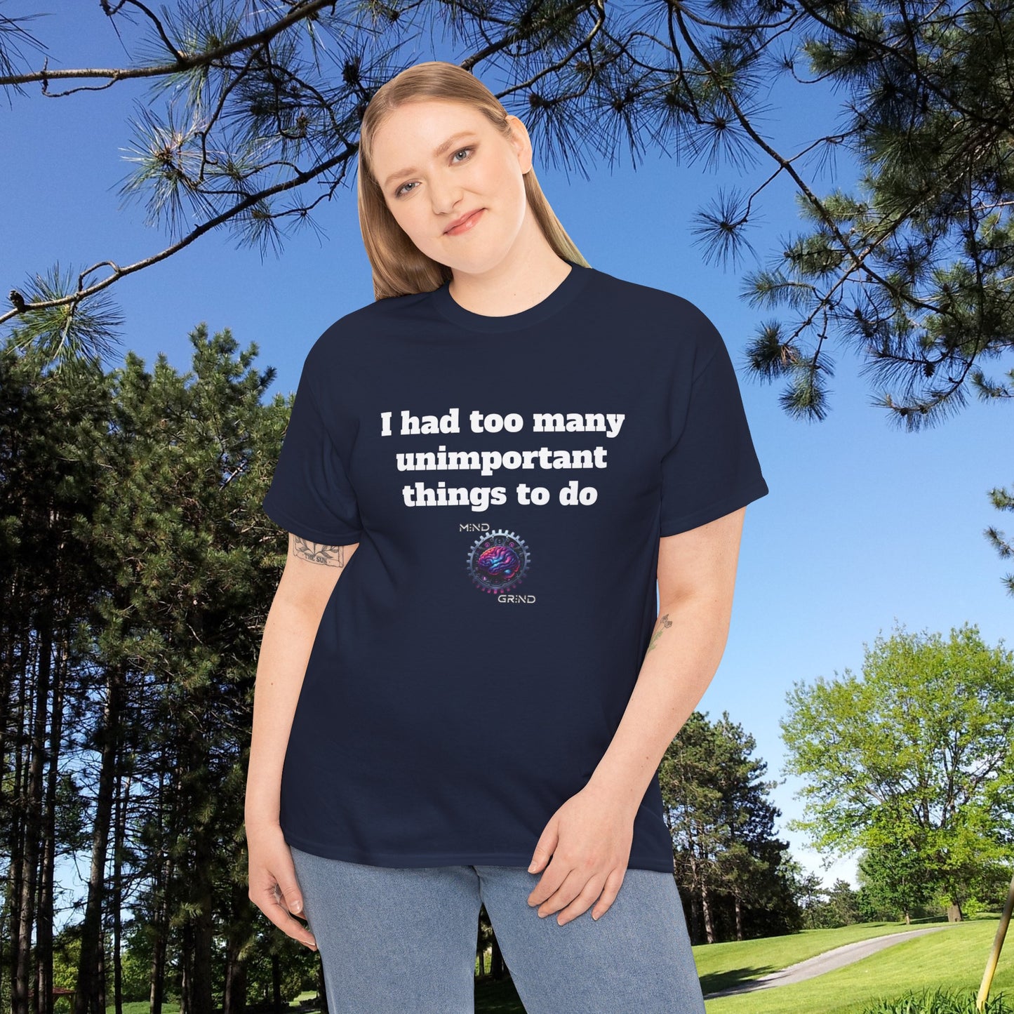 I had too many unimportant things to do - Unisex Heavy Cotton Tee - Large Logo