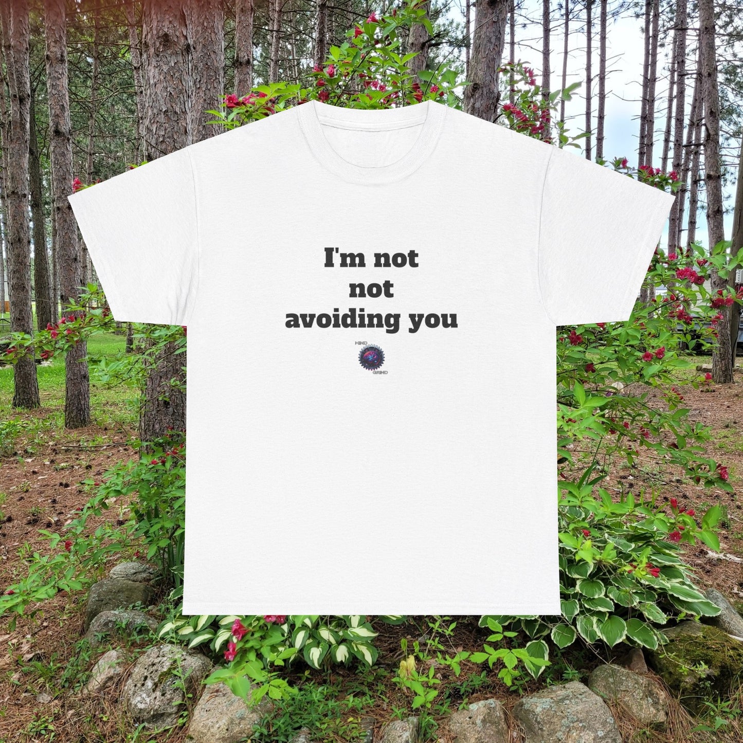 I'm not not avoiding you - Unisex Heavy Cotton Tee - Small Logo