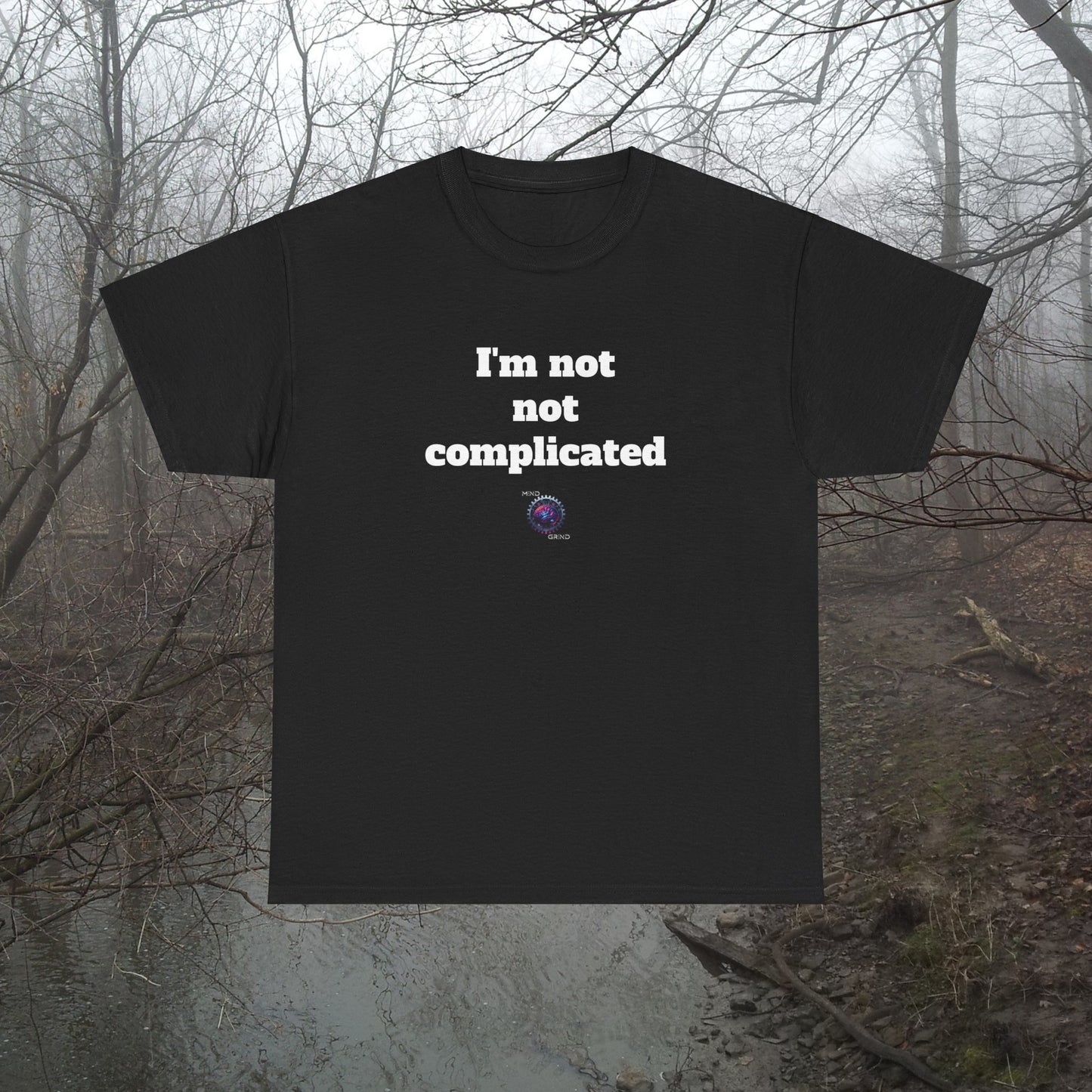 I'm not not complicated - Unisex Heavy Cotton Tee - Small Logo